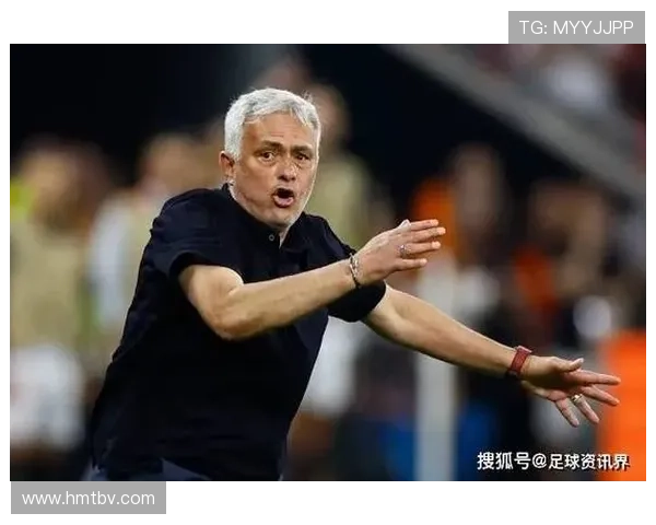 穆里尼奥再次展现强大控场力，助球队持续提升竞争力